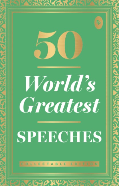 50 Worlds Greatest Speeches